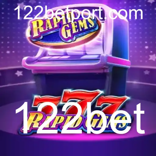 Descubra o Mundo Empolgante do Jogo RapidGems777 da 122bet